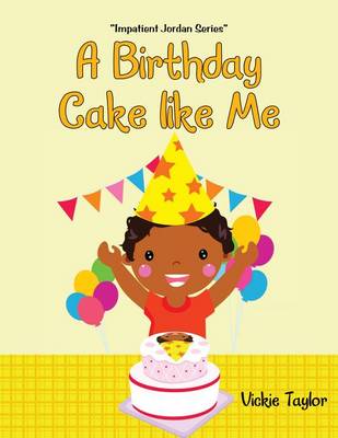 Book cover for A Birthday Cake Like Me