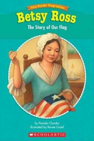 Cover of Easy Reader Biographies: Betsy Ross