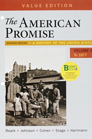 Cover of Loose-Leaf Version for the American Promise, Value Edition, Volume 1 7e & Launchpad for the American Promise and the American Promise Value Edition 7e (Twelve Month Access)