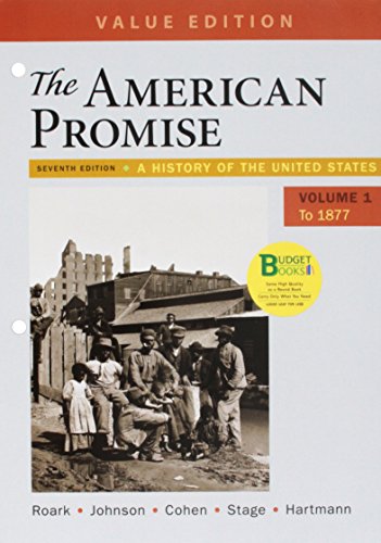 Book cover for Loose-Leaf Version for the American Promise, Value Edition, Volume 1 7e & Launchpad for the American Promise and the American Promise Value Edition 7e (Twelve Month Access)
