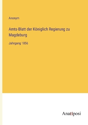 Book cover for Amts-Blatt der Königlich Regierung zu Magdeburg