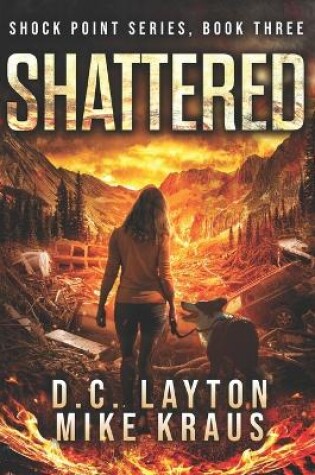 Cover of Shattered - Shock Point Book 3