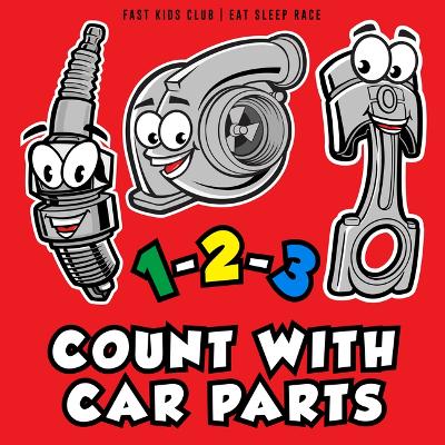 Cover of 1-2-3 Count with Car Parts