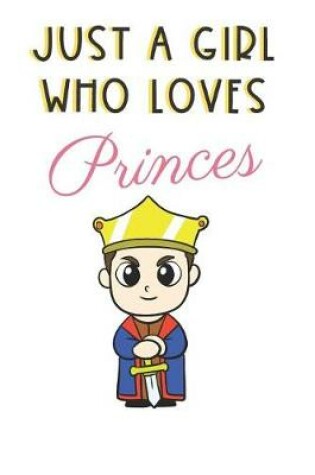 Cover of Just A Girl Who Loves Princes