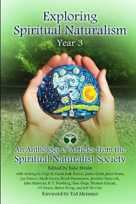 Book cover for Exploring Spiritual Naturalism, Year 3: an Anthology of Articles from the Spiritual Naturalist Society