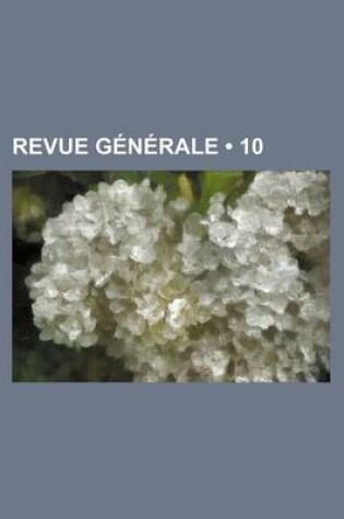 Cover of Revue Generale (10)