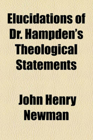 Cover of Elucidations of Dr. Hampden's Theological Statements