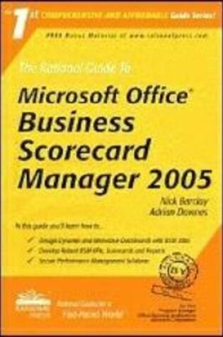 Cover of The Rational Guide to Microsoft Office Business Scorecard Manager 2005