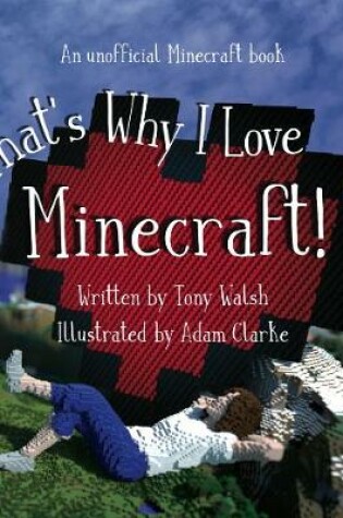 Cover of That's Why I Love Minecraft