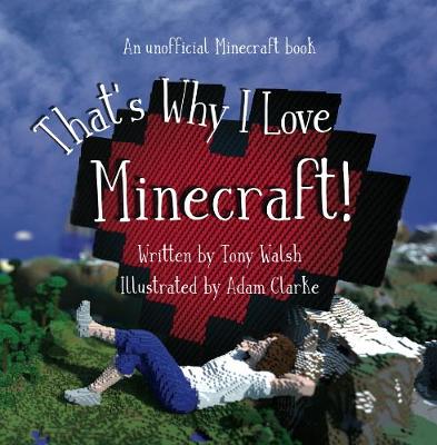 Book cover for That's Why I Love Minecraft