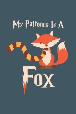 Book cover for My Patronus Is A Fox