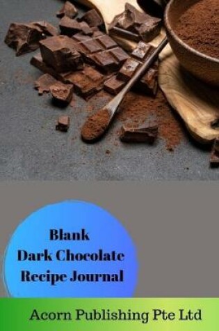 Cover of Blank Dark Chocolate Recipe Journal