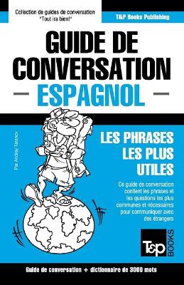 Cover of Guide de conversation Francais-Espagnol et vocabulaire thematique de 3000 mots
