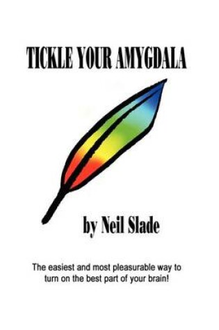 Cover of Tickle Your Amygdala