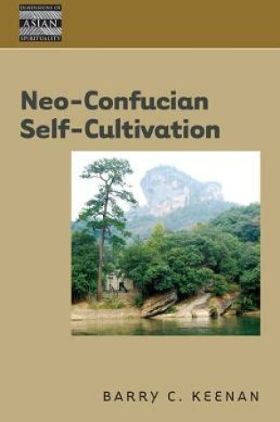 Cover of Neo-Confucian Self-Cultivation