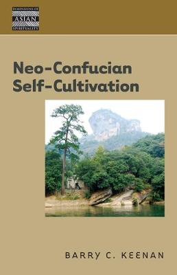 Cover of Neo-Confucian Self-Cultivation