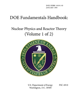 Book cover for DOE Fundamentals Handbook Nuclear Physics and Reactor Theory - Volume 1 of 2