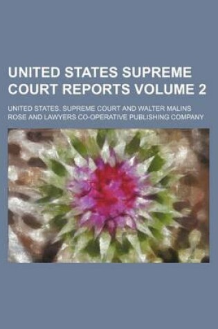 Cover of United States Supreme Court Reports Volume 2