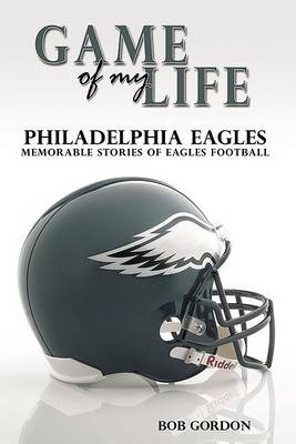 Book cover for Game of My Life Philadelphia Eagles