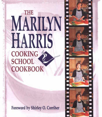 Book cover for Marilyn Harris Cooking School Cookbook, The