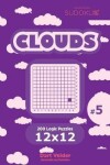 Book cover for Sudoku Clouds - 200 Logic Puzzles 12x12 (Volume 5)