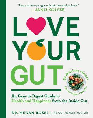 Love Your Gut by Megan Rossi