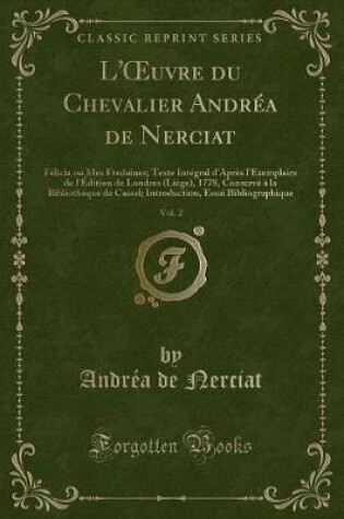 Cover of L'Oeuvre Du Chevalier Andréa de Nerciat, Vol. 2