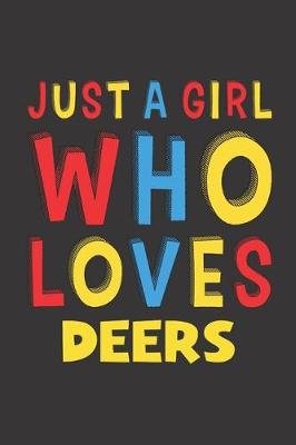 Book cover for Just A Girl Who Loves Deers