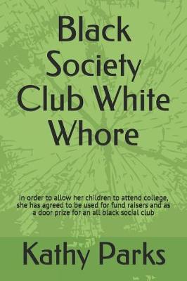 Book cover for Black Society Club White Whore