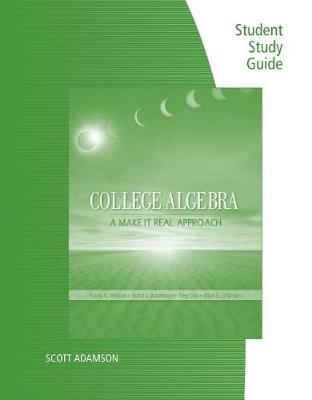 Book cover for Student Study Guide for Wilson's College Algebra: Make it Real