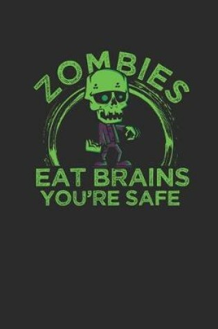 Cover of Zombies Eat Brains You're Safe