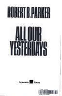 Book cover for All Our Yesterdays