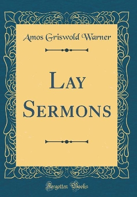 Book cover for Lay Sermons (Classic Reprint)