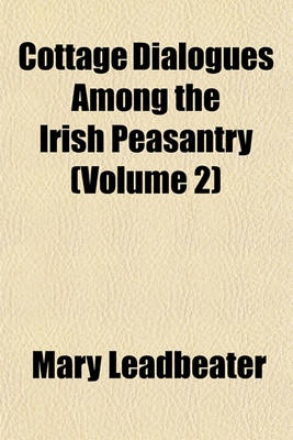 Book cover for Cottage Dialogues Among the Irish Peasantry (Volume 2)