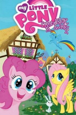 Cover of My Little Pony Friendship Is Magic Part 2