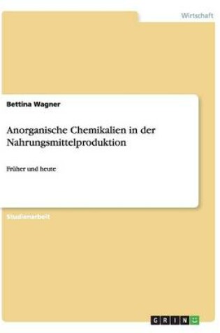 Cover of Anorganische Chemikalien in Der Nahrungsmittelproduktion