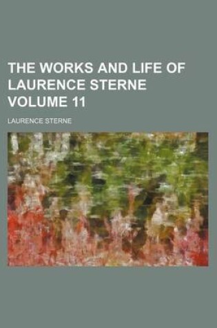 Cover of The Works and Life of Laurence Sterne Volume 11