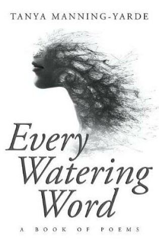 Cover of Every Watering Word