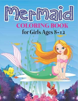 Book cover for Mermaid Coloring Book for Girls Ages 8-12