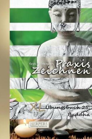 Cover of Praxis Zeichnen - XL Übungsbuch 25