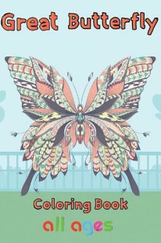 Cover of Great Butterfly Coloring Book All ages