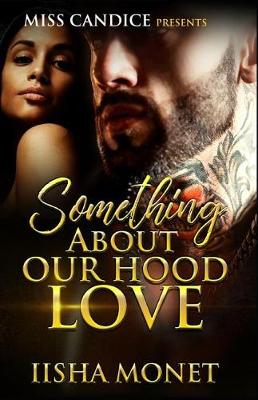Book cover for Something about Our Hood Love