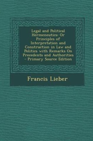 Cover of Legal and Political Hermeneutics
