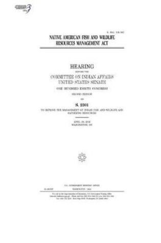 Cover of Native American Fish and Wildlife Resources Management Act