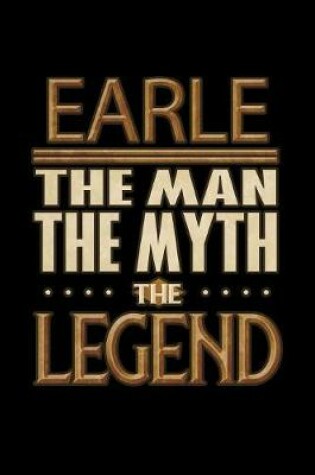 Cover of Earle The Man The Myth The Legend