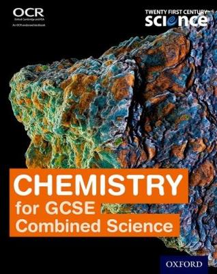 Book cover for Twenty First Century Science: Chemistry for GCSE Combined Science Student Book