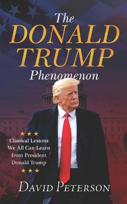 Book cover for The Donald Trump Phenomenon