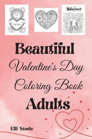 Cover of Beautiful Valentine's Day Coloring Book Adults