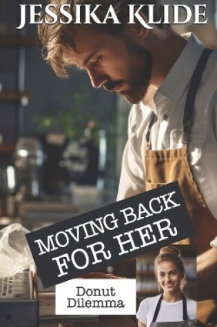 Cover of Moving Back For Her