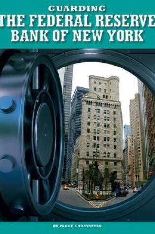 Cover of Guarding the Federal Reserve Bank of New York